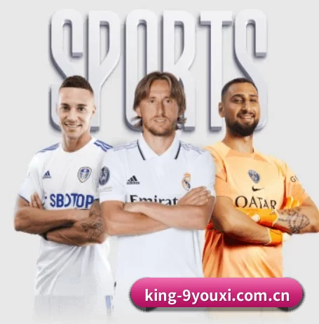 king-9youxi.com.cn五大内容板块,覆盖赛事直播与实时比分 - 多运动项目内容板块（j9）